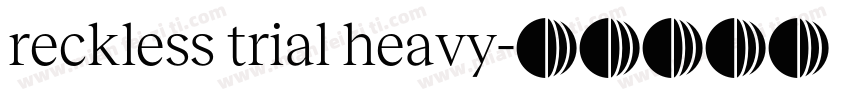 reckless trial heavy字体转换